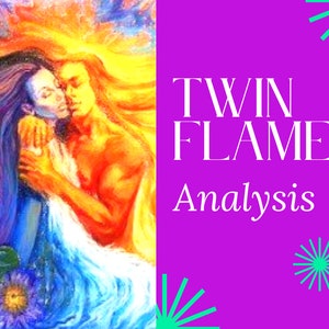 Twin Flame or Soul Mate, is it my Twin Flame, Twin Flame Union, Understanding Twin Flame Union, Detailed Report Twin Flames