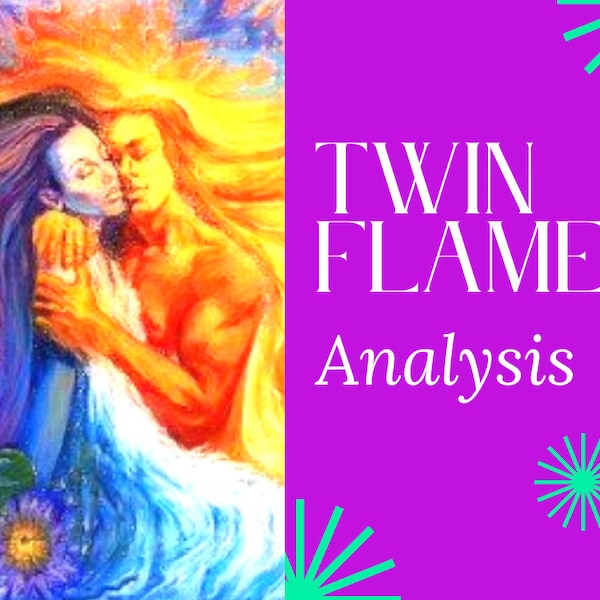 Twin Flame Soul Mate Is it my Twin Flame Analysis