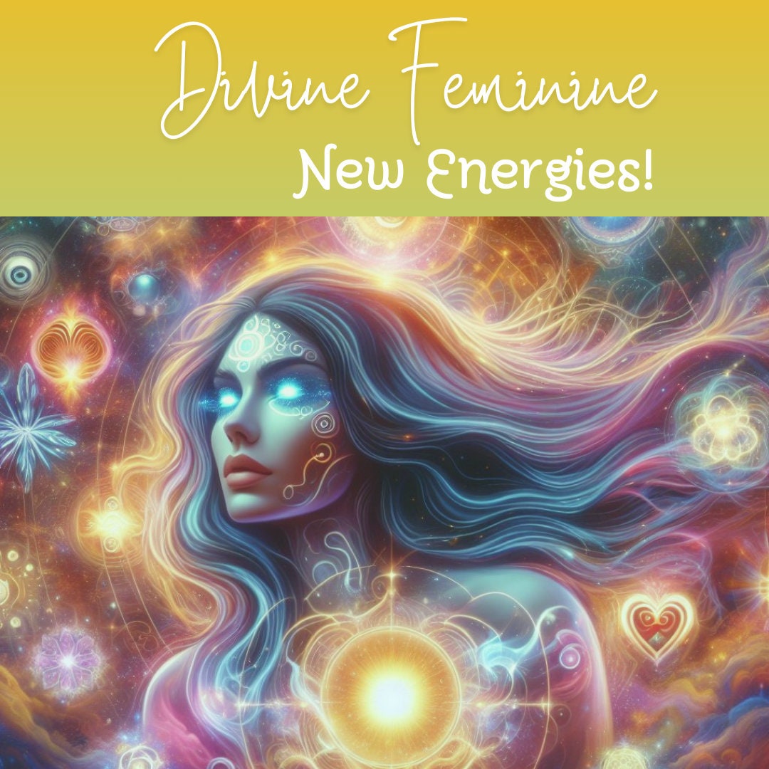 Divine Feminine New Energies Light Codes Activation Soul Purpose ...