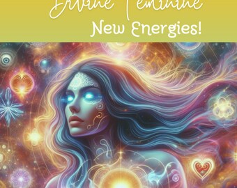 Divine Feminine New Energies Light Codes Activation Soul Purpose Meditation