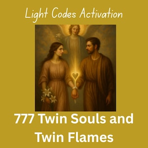 May include: An artistic depiction of a couple with a glowing heart-shaped light between them, with an angel in the background. The text "Light Codes Activation" and "777 Twin Souls and Twin Flames" are displayed.