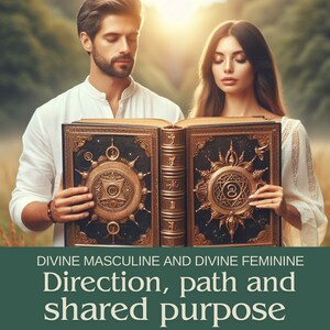 Peut inclure: Un couple lit un grand livre orné avec des accents dorés et des motifs complexes. Le livre est ouvert à une page avec un symbole circulaire comportant le chiffre huit. Le texte sous l'image indique "Divine Masculine and Divine Feminine Direction, path and shared purpose."