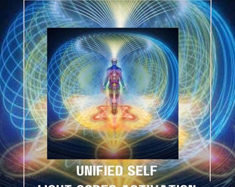 May include: A colorful, abstract image of a human figure standing within a swirling vortex of light. The image is surrounded by a white border and the text "UNIFIED SELF LIGHT CODES ACTIVATION" is displayed below the image.