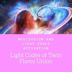 Twin Flame Union Light Codes Meditation