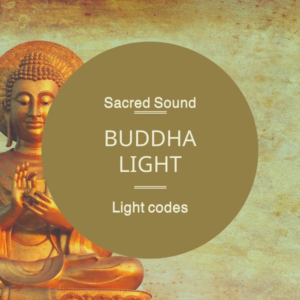 Activation des codes de lumière du Bouddha Wesak