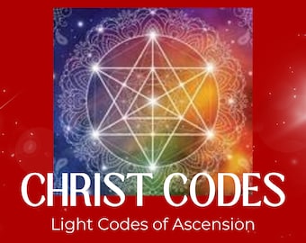 Christ Consciousness Light Codes: Ascension Keys, Sound Healing