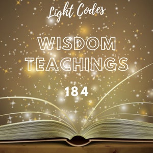 Wisdom Teachings, Light Language, Coming Home to Self, Light Codes, Ascended Masters, Sirian Frequency