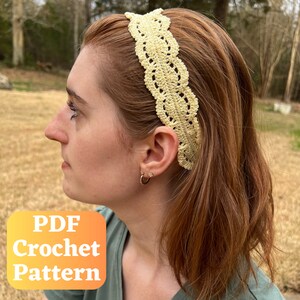 May include: A crochet headband in a light yellow color. The headband is made with a delicate, lacy pattern. The headband is worn by a person with long, brown hair. The image includes the text "PDF Crochet Pattern".
