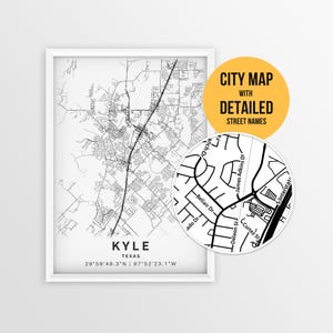 May include: A framed black and white city map of Kyle, Texas, with detailed street names. The map includes a close-up view of a section of the city, and the text "CITY MAP WITH DETAILED STREET NAMES" is displayed on a yellow circle.
