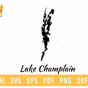 May include: Black and white silhouette of Lake Champlain, a large lake in the northeastern United States. The text "Lake Champlain" is written below the silhouette. The text "AI SVG EPS PDF PNG DXF" is written below the lake name.