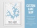 Custom Lake Map Print, Lake House Art - Digital Download \ Lake Poster \ Wall Art \ Printable Map \ Map Poster 