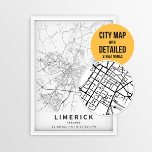 May include: A framed black and white map of Limerick, Ireland, featuring a circular inset showing detailed street names like William St and O'Connell St. The text reads CITY MAP WITH DETAILED STREET NAMES, LIMERICK, IRELAND, and coordinates.