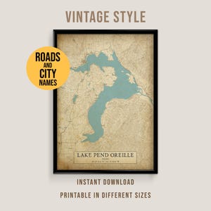 May include: Vintage style framed map of Lake Pend Oreille, Idaho, with roads and city names. The map features a teal blue lake and a beige background. Text includes "Instant Download" and "Printable in Different Sizes."