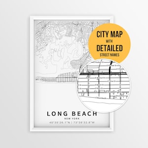May include: A framed black and white map print of Long Beach, New York, featuring coordinates and a circular inset showing detailed street names like E Walnut St and E Beech St. A yellow circle overlay reads CITY MAP WITH DETAILED STREET NAMES.
