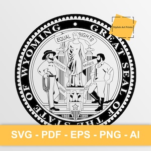 Sceau de l'État du Wyoming, Wyoming Vector Clipart - SVG \ PNG \ PDF \ Téléchargement instantané \ Découpe \ State Sign \ Licence commerciale