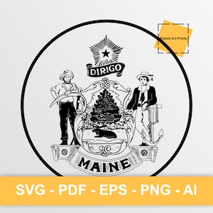 Sceau de l'État du Maine, Maine Vector Clipart - SVG \ PNG \ PDF \ Téléchargement instantané \ Découpe \ Signe de l'État \ Licence commerciale