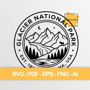 Op de afbeelding: Zwart-wit logo van Glacier National Park met bergen, bomen, een meer en een geitensilhouet. De tekst luidt "Glacier National Park, USA, Est. 1910." Hieronder staan de bestandstypen: SVG, PDF, EPS, PNG en AI.