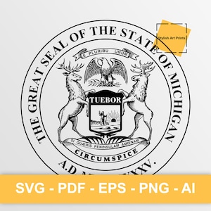 Sceau de l'État du Michigan, Michigan Vector Clipart - SVG \ PNG \ PDF \ Téléchargement instantané \ Découpe \ Signe de l'État \ Licence commerciale