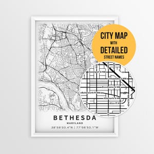 May include: A framed black and white map print of Bethesda, Maryland, featuring a detailed street grid, coordinates, and a circular inset showing street names. A yellow circle overlay contains the text CITY MAP WITH DETAILED STREET NAMES.