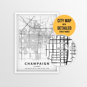 May include: A framed black and white city map of Champaign, Illinois, with detailed street names. The map includes a close-up view highlighting specific streets. The text "CITY MAP WITH DETAILED STREET NAMES" is displayed on a yellow circle.