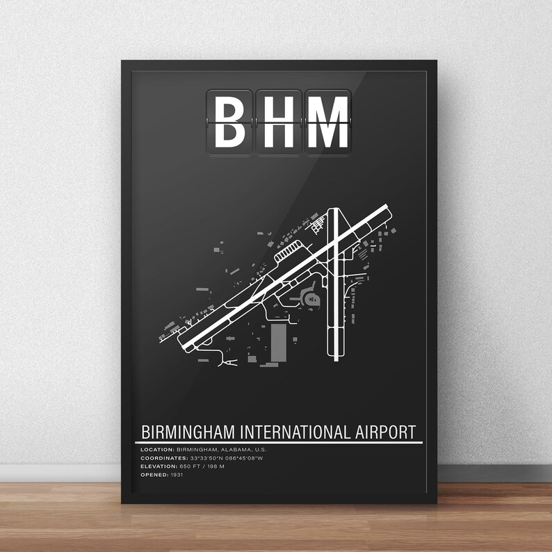 May include: A black and white airport map print featuring the airport code "BHM" and the text "Birmingham International Airport". The map depicts the airport layout with runways, taxiways, and terminals. The text below the map includes the airport's location, coordinates, elevation, and opening date.