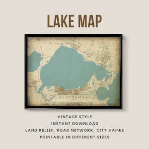 Vintage Style Map of Lake Pontchartrain, Louisiana, USA with City names - Instant Download \ Lake Map \ Wall Art \ Lake house \ Map Poster
