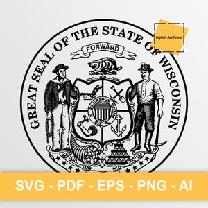 Sceau de l'État du Wisconsin, Wisconsin Vector Clipart — SVG \ PNG \ PDF \ Téléchargement instantané \ Découpe \ State Sign \ Licence commerciale