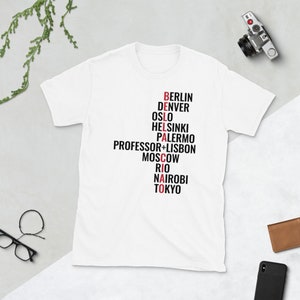 Geldoverval shirt-La casa de papel-Berlijn Denver Oslo Helsinki Palermo Professor Lissabon Moskou Rio Nairobi Tokio-Bella Ciao uniseks shirt