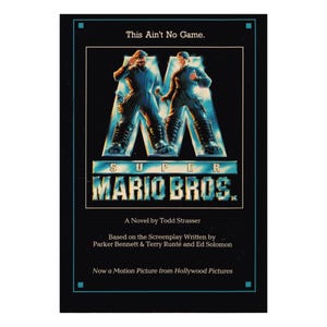 May include: A movie poster for "Super Mario Bros." features the title in a stylized font with two figures in the background. The text "This Ain't No Game" is at the top. Below the title is the text "A Novel by Todd Strasser."