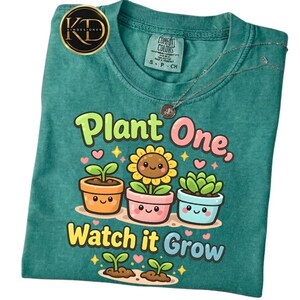 Plant One Watch It Grow Comfort Colors Shirt Cute Gardening Tee Funny Plant Lover Gift Kawaii Flower Pot Graphic Botanical Garden Lover Tee