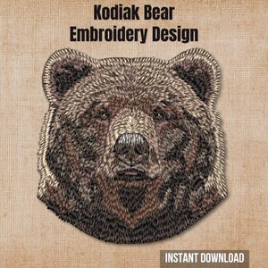 May include: An embroidery design of a Kodiak bear head featuring detailed brown and black thread work. The text Kodiak Bear Embroidery Design is positioned above the bear, and the text INSTANT DOWNLOAD is located at the bottom of the image.
