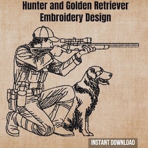 Op de afbeelding: Een borduurontwerp met een zwarte lijntekening van een jager die knielt met een geweer en een Golden Retriever. De tekst luidt Hunter and Golden Retriever Embroidery Design en Instant Download op een getextureerde beige achtergrond.
