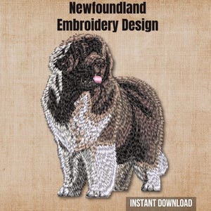 May include: An embroidery design featuring a Newfoundland dog with brown, black, and white fur, shown standing with its tongue out. The text "Newfoundland Embroidery Design" appears at the top, and "INSTANT DOWNLOAD" is printed at the bottom.