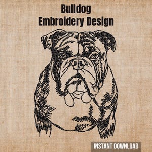 May include: A black line art embroidery design of a bulldog face centered on a tan textured background. The text Bulldog Embroidery Design is printed in black above the dog, and the text INSTANT DOWNLOAD is printed in white at the bottom.