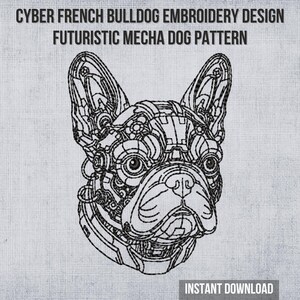 Cyber French Bulldog Embroidery Design | Futuristic Dog Machine Embroidery Pattern | Mecha Pet Line Art Instant Download