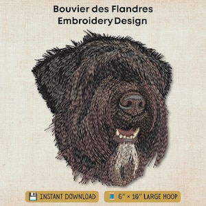 May include: An embroidery design of a Bouvier des Flandres dog head with dark brown and black fur, a visible nose, and teeth. The text reads Bouvier des Flandres Embroidery Design, Instant Download, and 6 inch by 10 inch large hoop.