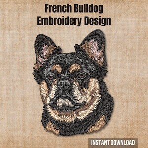 Könnte beinhalten: Ein Stickmuster mit dem Kopf einer schwarz-lohfarbenen Französischen Bulldogge. Der Text "French Bulldog Embroidery Design" steht oben und "INSTANT DOWNLOAD" unten. Der Hund hat spitze Ohren und eine detaillierte Fellzeichnung.
