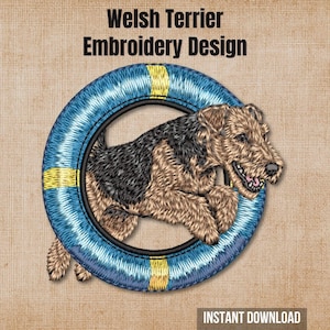 May include: An embroidery design featuring a Welsh Terrier jumping through a blue and yellow life preserver. The text Welsh Terrier Embroidery Design is at the top and Instant Download is at the bottom. The dog has black and tan fur.