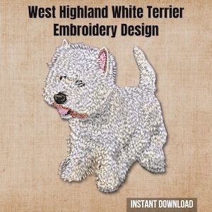 May include: An embroidery design of a West Highland White Terrier featuring white fur, a black nose, and a pink tongue. The text West Highland White Terrier Embroidery Design and Instant Download is displayed in black against a textured tan background.