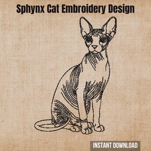 May include: A black line art embroidery design of a sitting Sphynx cat on a textured tan background. The text "Sphynx Cat Embroidery Design" appears at the top, and the text "INSTANT DOWNLOAD" is located at the bottom right of the image.