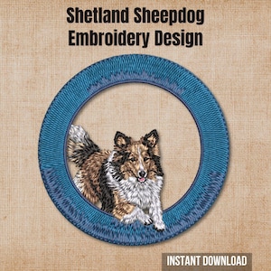 May include: A Shetland Sheepdog embroidery design featuring a brown, black, and white dog positioned within a circular blue stitched frame. The text "Shetland Sheepdog Embroidery Design" appears at the top, and "INSTANT DOWNLOAD" is at the bottom.