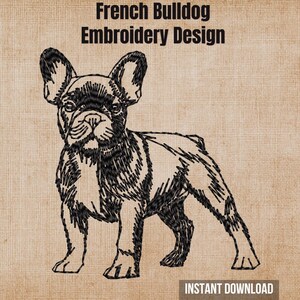 May include: A black embroidered French Bulldog design on a tan textured background. The text at the top reads French Bulldog Embroidery Design, and the text at the bottom right reads Instant Download. The dog is standing in a profile view.