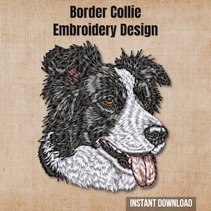 May include: An embroidery design featuring the head of a black and white Border Collie with its tongue hanging out. The text Border Collie Embroidery Design is at the top and the text INSTANT DOWNLOAD is at the bottom of the image.