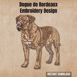 May include: An embroidery design featuring a brown Dogue de Bordeaux dog with a white patch on its chest. The text "Dogue de Bordeaux Embroidery Design" appears at the top, and "INSTANT DOWNLOAD" is printed in a box at the bottom right corner.