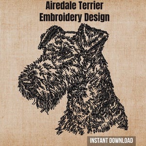 Può includere: Un disegno per ricamo di Airedale Terrier che presenta un profilo nero cucito della testa e del collo del cane. Il testo Airedale Terrier Embroidery Design appare in alto e il testo INSTANT DOWNLOAD si trova in basso nell'immagine.