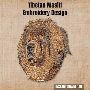 May include: An embroidery design featuring a detailed portrait of a brown and black Tibetan Mastiff dog. The text "Tibetan Masiff Embroidery Design" appears at the top, and the text "INSTANT DOWNLOAD" is located at the bottom right corner.