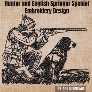 Op de afbeelding: Een zwart borduurontwerp op een beige getextureerde achtergrond met een jager in een gebreide muts en vest die met een geweer richt terwijl hij naast een Engelse Springer Spaniel knielt. De tekst luidt Hunter and English Springer Spaniel Embroidery Design.