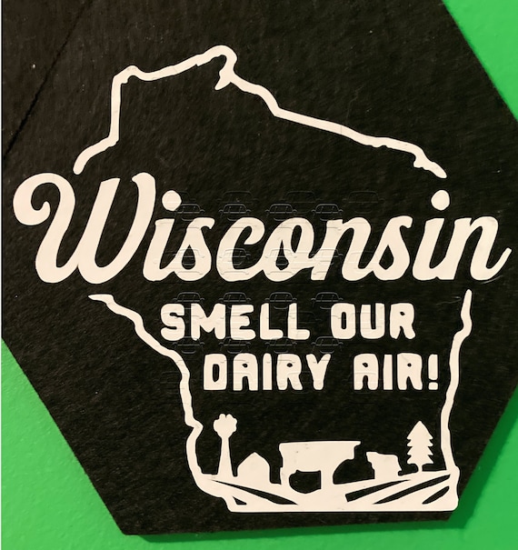 Wisconsin Smell Our Dairy Air SVG Downloadable File Etsy