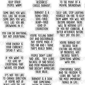 May include: A set of 16 black and white motivational quote stickers with a white background. The quotes are about burnout, stress, and finding your worth.
