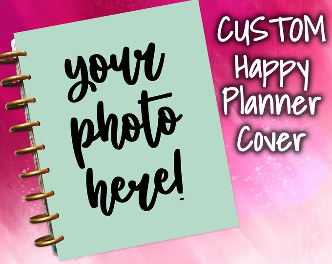 CUSTOM Happy Planner Cover Personalized Happy Planner Cover Etsy